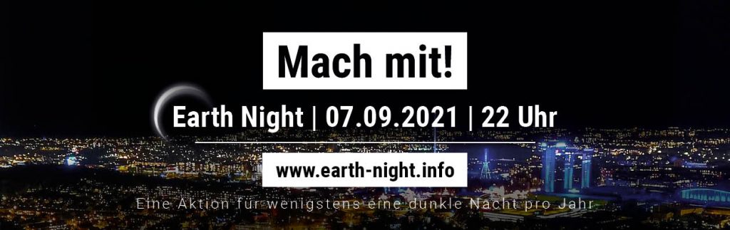 Earth Night 2021 - Eine Aktion für wenigstens eine dunkle Nacht pro Jahr